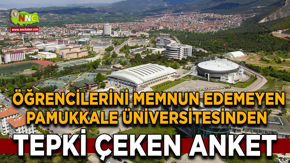 Pamukkale Üniversitesinin yaptığı anket tepkiye neden oldu