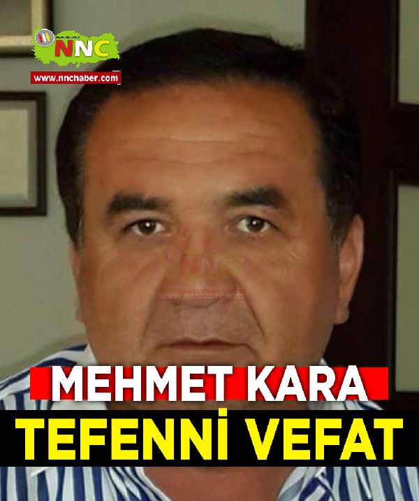 Tefenni Vefat Mehmet Kara 