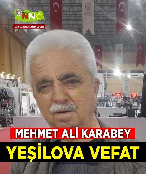 Yeşilova Vefat Mehmet Ali Karabey