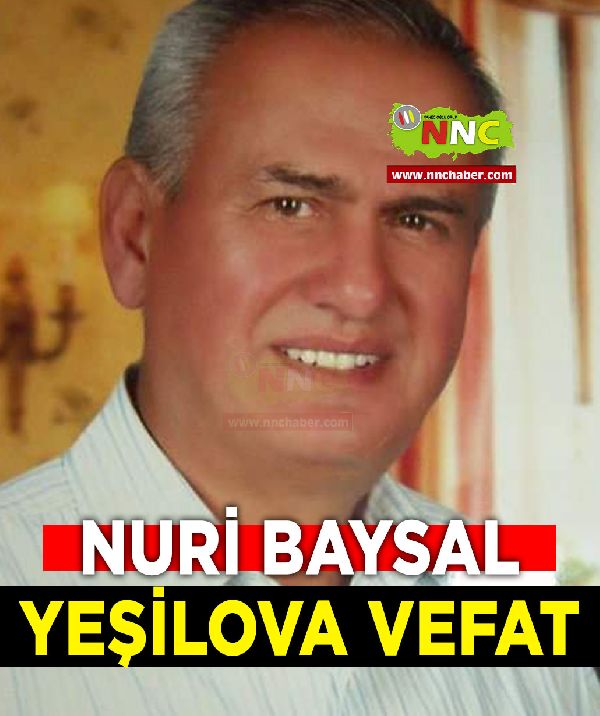 Yeşilova Vefat Nuri Baysal