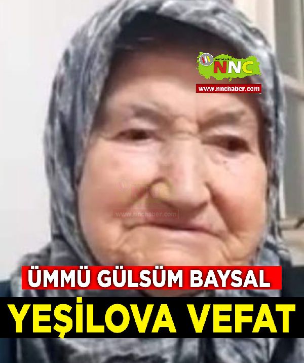 Yeşilova Vefat Ümmü Gülsüm Baysal