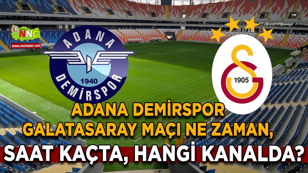 Adana Demirspor Galatasaray maçı ne zaman, saat kaçta, hangi kanalda? İşte Adana Demirspor Galatasaray maçı detayları...