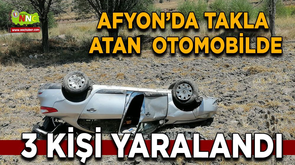 Afyon'da trafik kazası! Otomobil takla attı