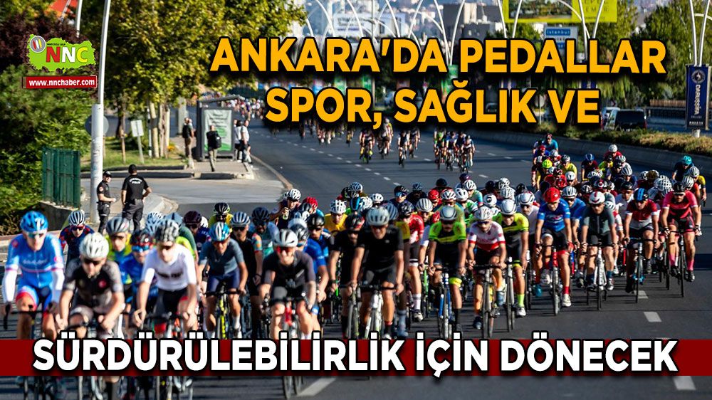 Ankara'da pedallar sağlık için dönecek