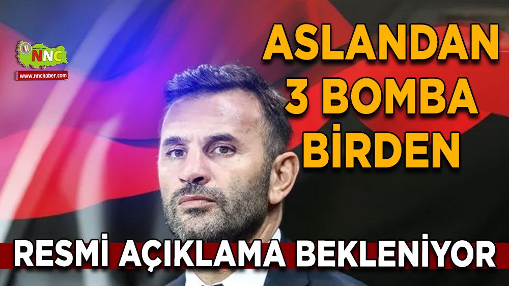 Aslan transferleri patlatıyor, iş resmi açıklamaya kaldı