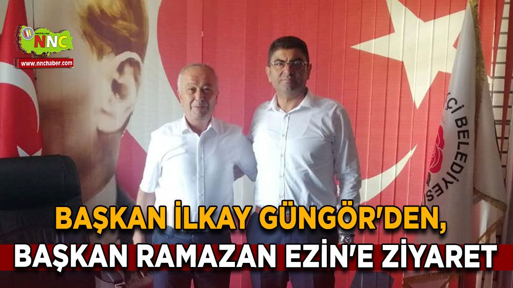 Başkan İlkay Güngör'den, Başkan Ramazan Ezin'e ziyaret