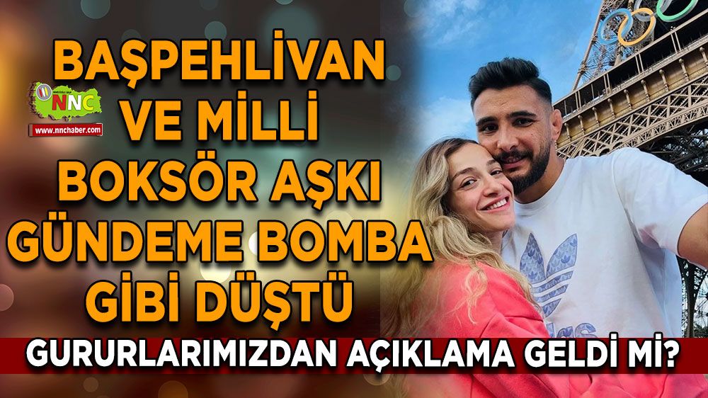 Başpehlivan ve Milli boksör aşkı gündeme bomba gibi düştü