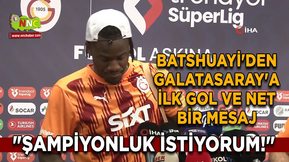 Batshuayi'den Galatasaray'da ilk gol ve net bir mesaj, 'Şampiyonluk istiyorum!'