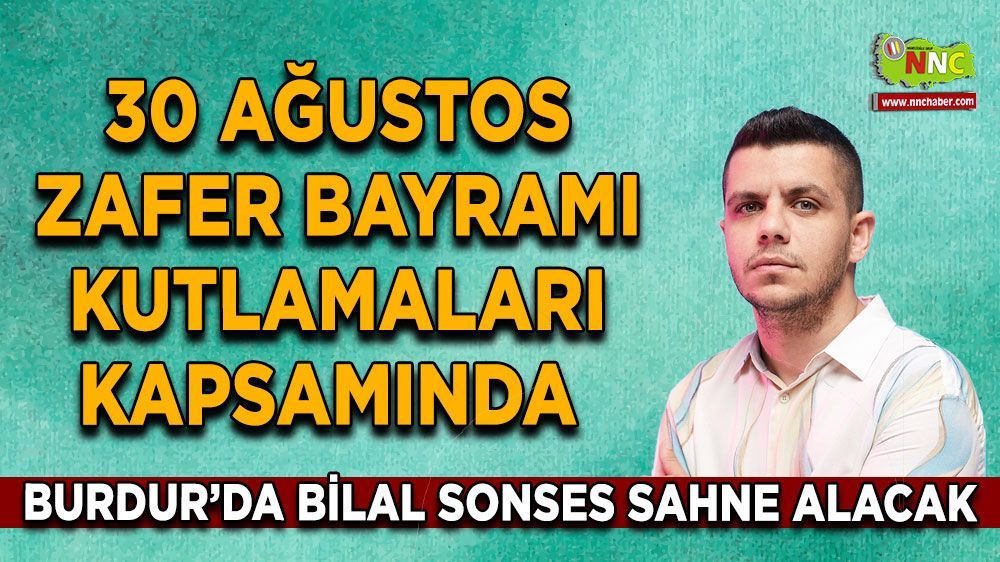 Bilal Sonses Burdur'da sahne alacak