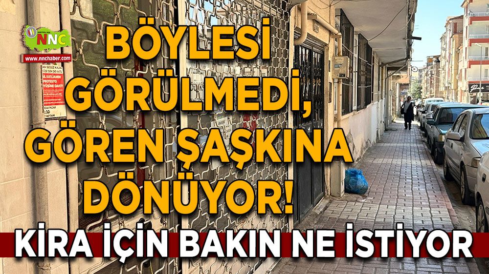 Böylesi görülmedi, gören şaşkına dönüyor! Kira için bakın ne istiyor