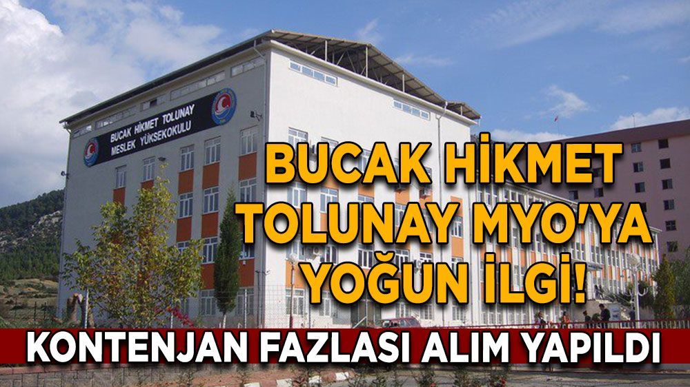 Bucak Hikmet Tolunay MYO bu yılda büyük ilgi gördü