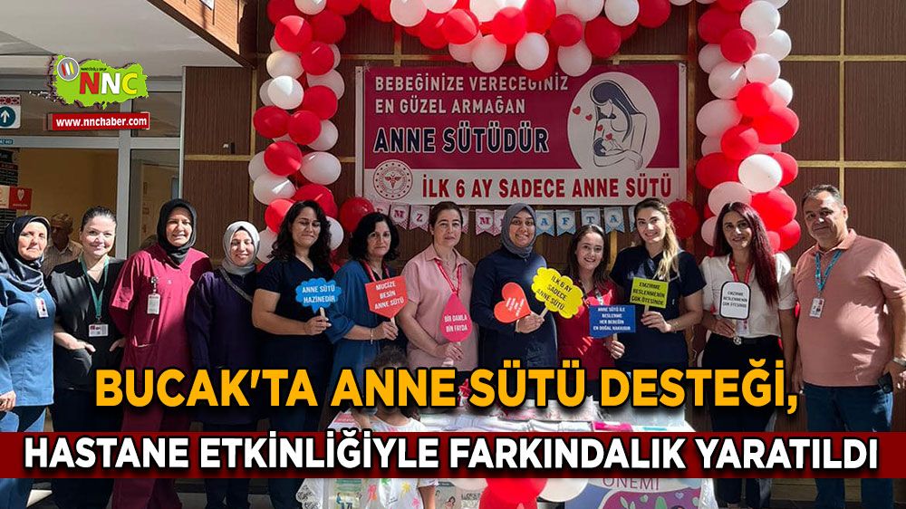 Bucak'ta anne sütü desteği, Hastane etkinliğiyle farkındalık yaratıldı