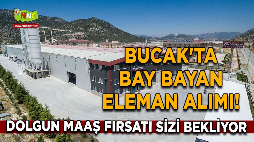 Bucak'ta bay bayan eleman alımı! Dolgun maaş fırsatı sizi bekliyor