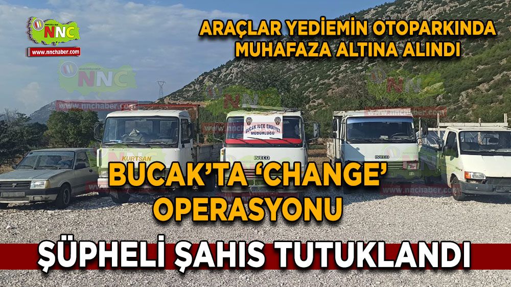 Bucak'ta 'change' operasyonu! İşyeri sahibi tutuklandı