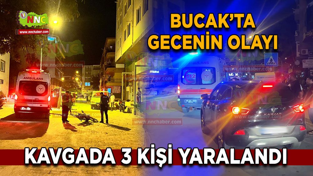 Bucak'ta gecenin olayı! Olayda 3 kişi hastanelik oldu