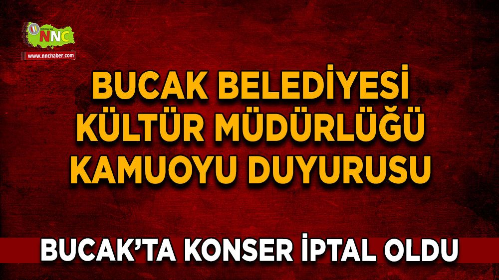 Bucak'ta konser iptal oldu İşte sebebi