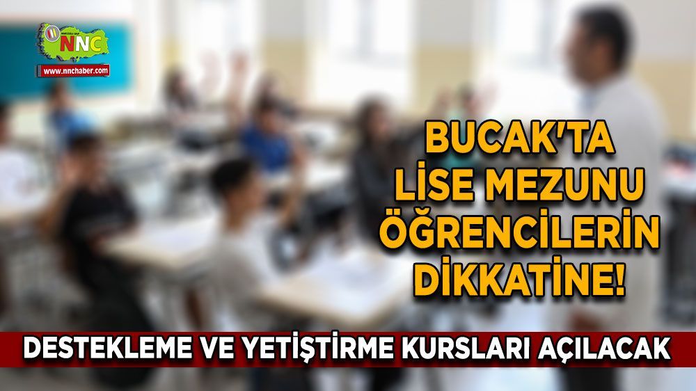 Bucak'ta mezuna kalan öğrencilere yönelik destekleme ve yetiştirme kursları açılacak