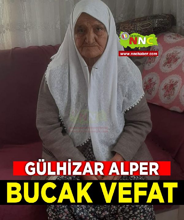 Bucak Vefat Gülizar Alper