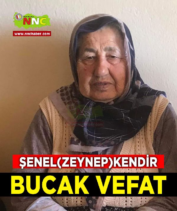 Bucak Vefat Şenel (Zeynep) Kendir