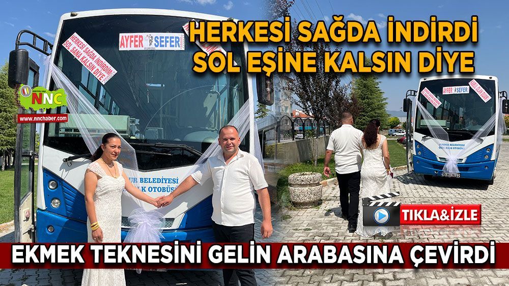 Burdur'da  Halk Otobüsü Gelin Arabası Oldu 