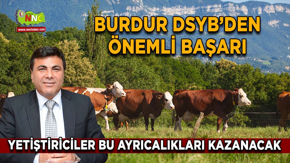 Burdur DSYB'den önemli başarı! İşte üreticilerin elde edeceği ayrıcalıklar