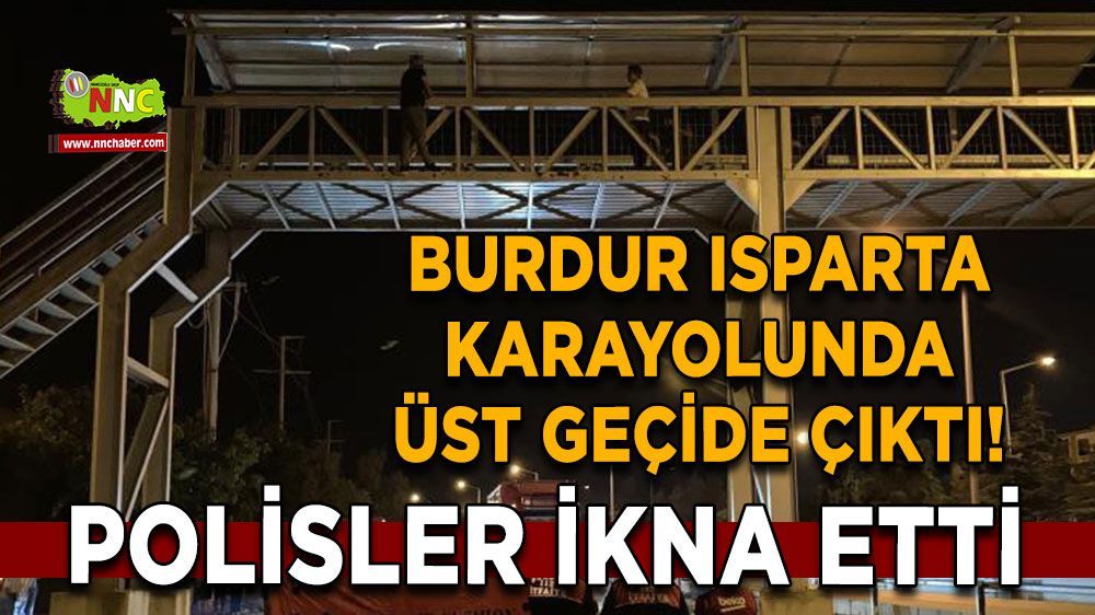 Burdur Isparta karayolunda intihar girişimi