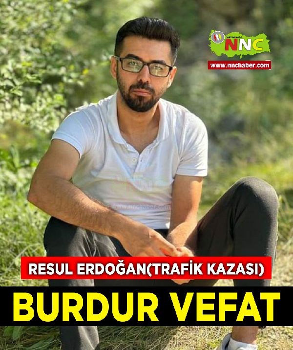 Burdur Vefat Resul Erdoğan