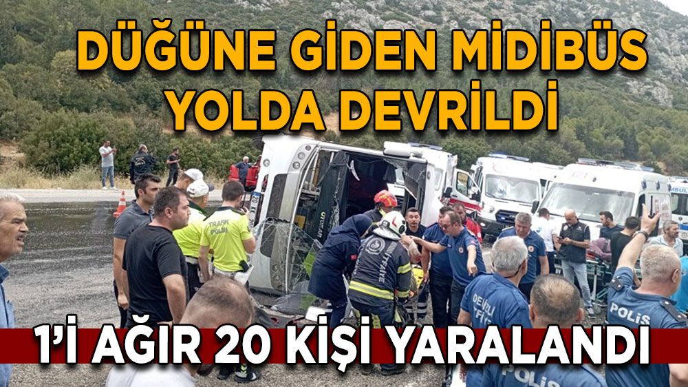 Denizli'den İzmir'e giden midibüs kazası: 20 Yaralı