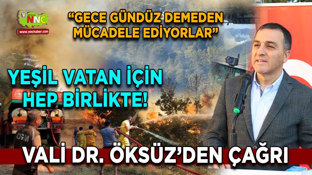 Dr. Türker Öksüz'den orman yangınlarına karşı çağrıda bulundu