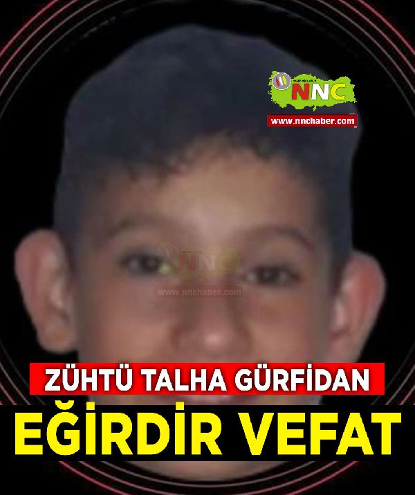 Eğirdir Vefat Talha Gürfidan (trafik kazası)