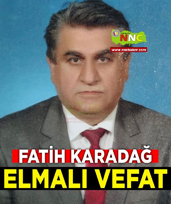 Elmalı Vefat Fatih Karadağ