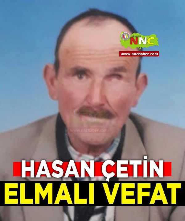 Elmalı Vefat Hasan Çetin