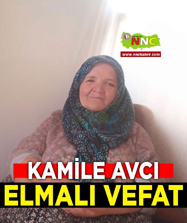 Elmalı Vefat Kamile Avcı