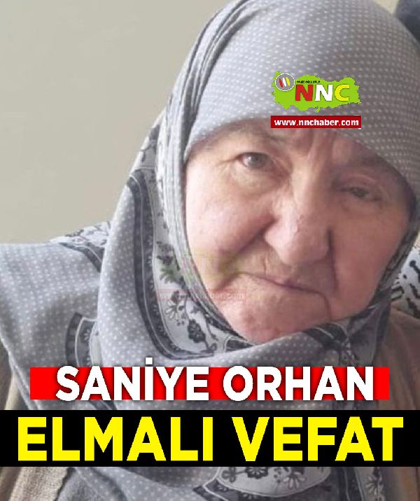 Elmalı Vefat Saniye Orhan