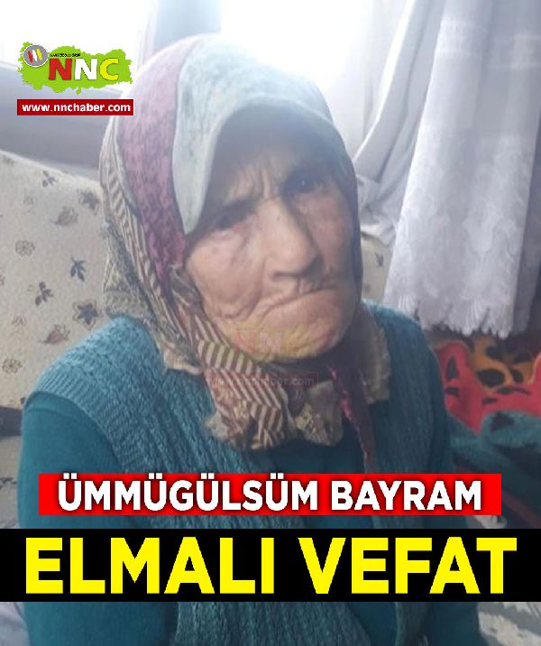 Elmalı Vefat Ümmgülsüm Bayram