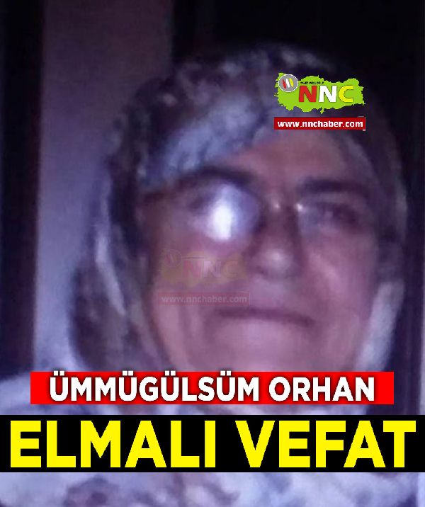 Elmalı Vefat Ümmügülsüm Orhan