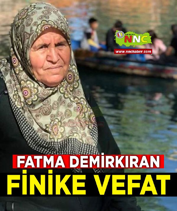 Finike Vefat Fatma Demirkan