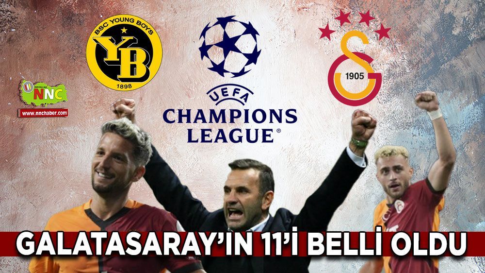 Galatasaray'ın Young Boys 11'i belli oldu! Young Boys-Galatasaray maçı hangi kanalda? Young Boys-Galatasaray maçı ne zaman?