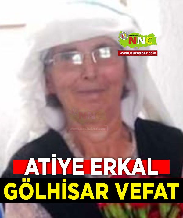 Gölhisar Vefat Atiye Erkal