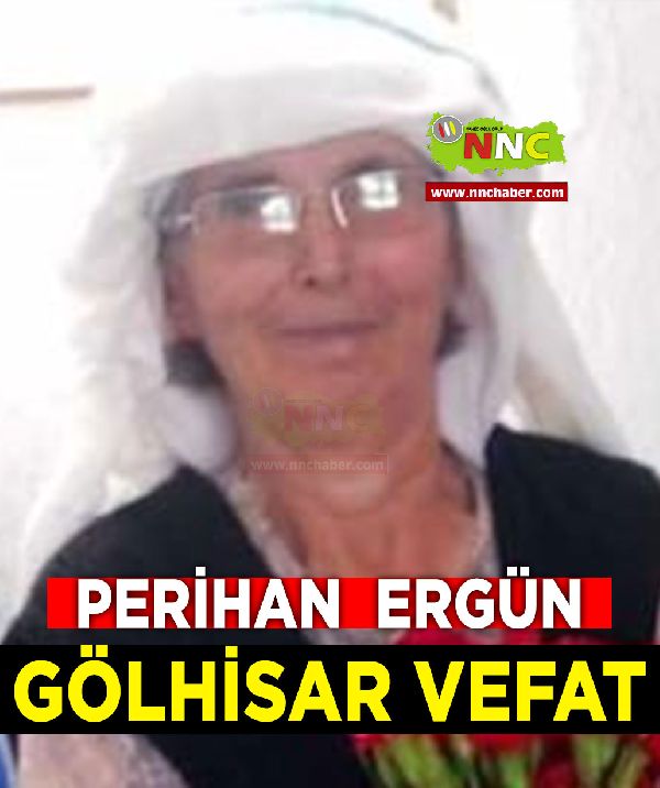 Gölhisar Vefat Perihan Ergün