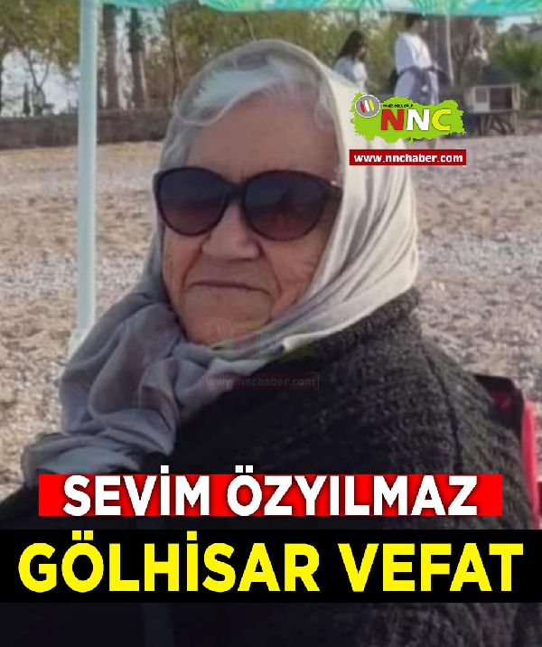 Gölhisar Vefat Sevim Özyılmaz