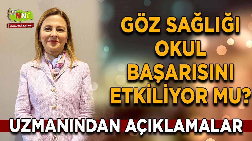 Göz sağlığı okul başarısını etkiliyor