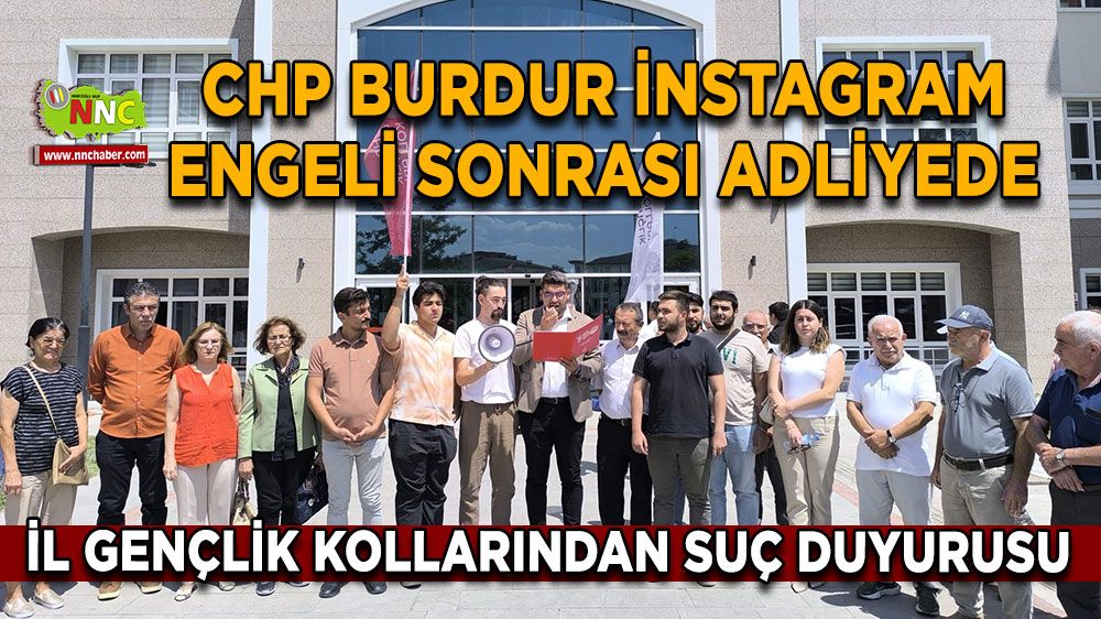 İnstagram erişime engellendi, CHP Burdur'dan İnstagram engeli sonrası suç duyurusu