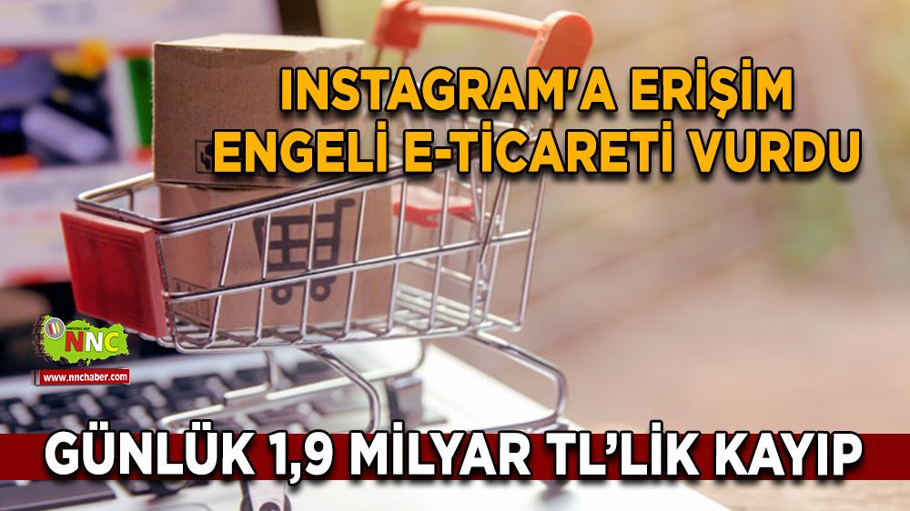 İnstagram günlük 1.9 milyara çarptı! Erişim engeli e-ticareti vurdu! 