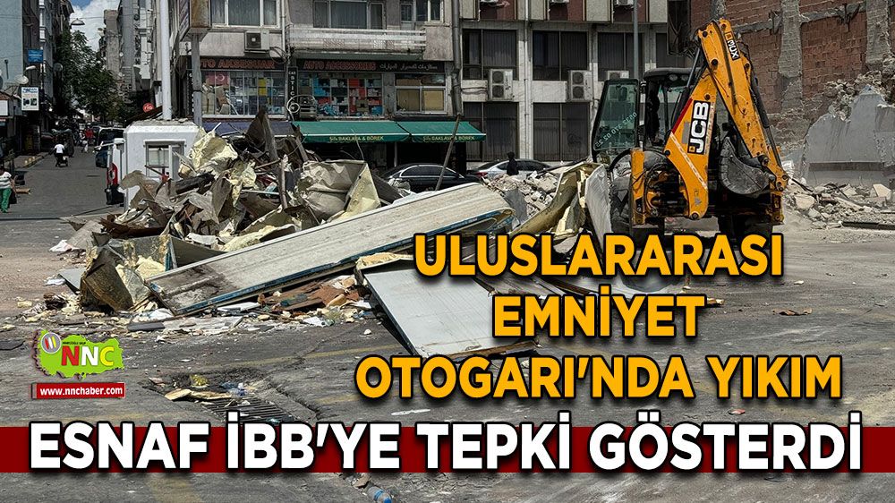 İstanbul'da bazı yapılar yıkıldı, esnaf tepki gösterdi! Bakın neler söylediler