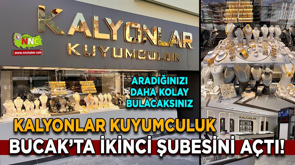 Kalyonlar Kuyumculuk Bucak’ta ikinci şubesini açtı!