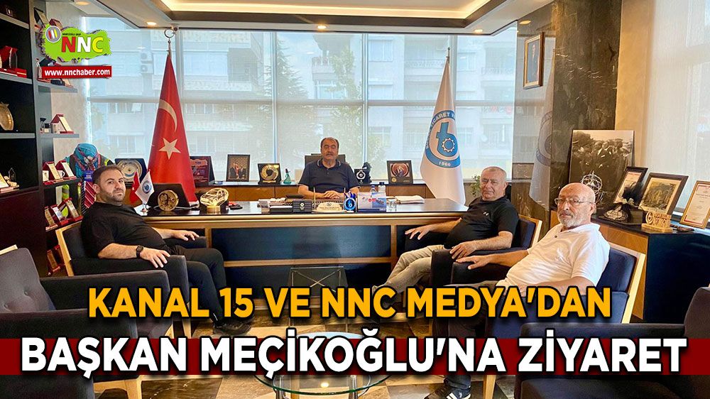 Kanal 15 ve NNC Medya'dan Başkan Meçikoğlu'na ziyaret