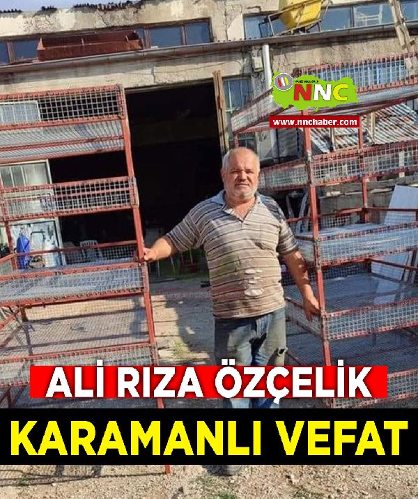 Karamanlı Vefat Ali Rıza Özçelik