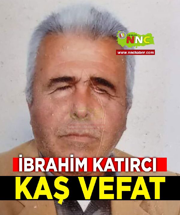 Kaş Vefat İbrahim Katırcı