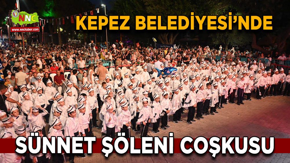 Kepez Belediyesi'nde sünnet şöleni coşkusu